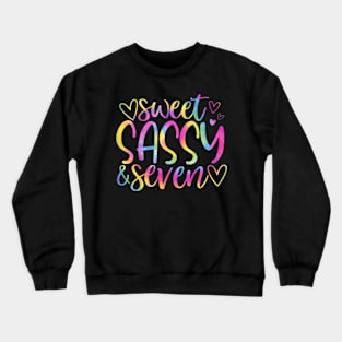 Kids 7Th Birthday Sweet Sassy And Seven Girls 7 Years Old Tie Dye Crewneck Sweatshirt